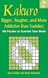 Kakuro 2: Bigger, Tougher, and More Addictive than Sudoku!