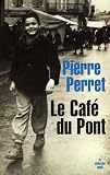 Le Caf� du Pont : Parfums d'enfance