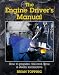 The Engine Driver's Manual: How to Prepare, Fire and Drive a Steam Locomotive