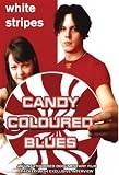 White Stripes - Candy Coloured Blues - Unauthorized