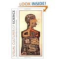 Visual Cultures of Science: Rethinking Representational Practices in Knowledge Building and Science Communication (Interfaces: Studies in Visual Culture)