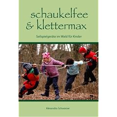 Schaukelfee & Klettermax: Seilspielger�te im Wald f�r Kinder