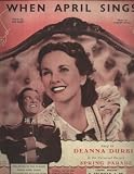 When April Sings (as sung by Deanna Durbin in Spring Parade)