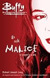 Go Ask Malice: A Slayer s Diary (Buffy the Vampire Slayer)