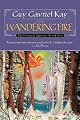 The Wandering Fire (The Fionavar Tapestry, Book 2)