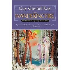The Wandering Fire (Fionavar Tapestry)