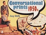 Conversational Prints: Decorative Fabrics of the 1950s (Schiffer Design Book)