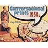 Conversational Prints: Decorative Fabrics of the 1950s (Schiffer Design Book)