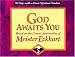 God Awaits You (30 Days with a Great Spiritual Teacher)