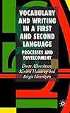 Vocabulary and writing in a first and second language : processes and development