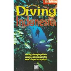Fielding's Diving Indonesia: A Guide to the World's Greatest Diving (Periplus editions)