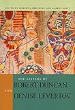 The Letters of Robert Duncan and Denise Levertov