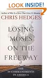 Losing Moses on the Freeway: The 10 Commandments in America