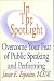 In The SpotLight: Overcome Your Fear of Public Speaking and Performing