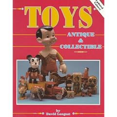 Toys: Antique and Collectible