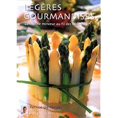 L�g�res gourmandises : La Cuisine minceur au fil des saisons