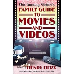 Our Sunday Visitor's Family Guide to Movies and Videos