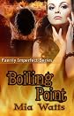 Boiling Point (Faerily Imperfect)