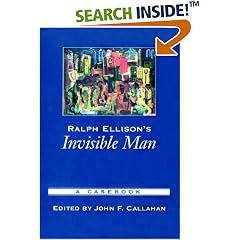 Ralph Ellison's Invisible Man: A Casebook (Casebooks in Criticism)