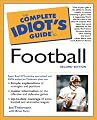 The Complete Idiot's Guide to Football (2nd Edition)