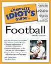 The Complete Idiot's Guide to Football (2nd Edition)