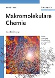 Makromolekulare Chemie: Eine Einf&uuml;hrung - Bernd Tieke