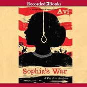 Sophia's War: A Tale of the Revolution | [Avi]