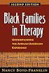 Black Families in Therapy: Understanding the African American Experience