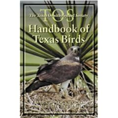 The Tos Handbook of Texas Birds