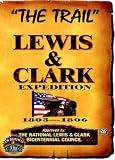 "The Trail" Lewis & Clark Expedition 1803-1806
