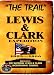 Search : 'The Trail' Lewis & Clark Expedition 1803-1806