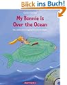 My Bonnie Is Over the Ocean: Die sch�nsten englischen Kinderlieder