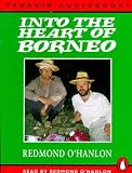 Into the Heart of Borneo