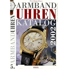 Armbanduhren. Katalog 2002. Jetzt 100 Marken mit �ber 1500 Modellen