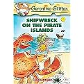 Shipwreck On The Pirate Islands (GERONIMO STILTON) (Paperback)