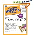 The Complete Idiot's Guide to Adobe(R) Photoshop(R) 5