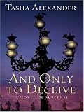 And Only to Deceive