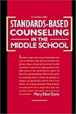  : Standards-Based Counseling in the Middle School