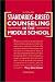 Books : Standards-Based Counseling in the Middle School