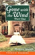 Gone with the Wind: Part 1 (Penguin Longman Penguin Readers)