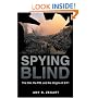 Spying Blind: The CIA, the FBI, and the Origins of 9/11