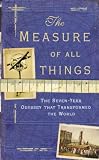 The Measure of All Things