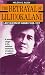The Betrayal of Liliuokalani: Last Queen of Hawaii 1838-1917