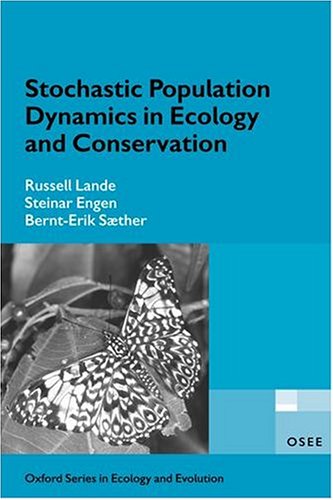 Stochastic Population Dynamics in Ecology and Conservation (Oxford Series in Ecology and Evolution) under Population Biology in The Books Store