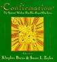 Confirmation: The Spiritual Wisdom That Has Shaped Our Lives
