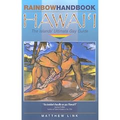 Rainbow Handbook Hawaii: The Islands' Ultimate Gay Guide