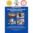DogFriendly.com's United States And Canada Dog Travel Guide by Tara Kain and Len Kain