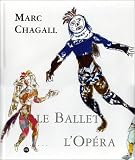 Marc Chagall, le ballet, l opéra : Exposition, Nice, Musée national Message biblique (1er juillet-2 octobre 1995)