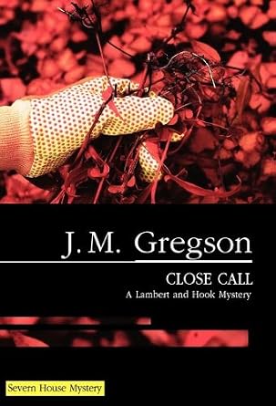 Close Call  - J. M. Gregson