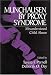 Munchausen by Proxy Syndrome: Misunderstood Child Abuse